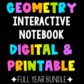 Preview of Geometry Interactive Notebook PRINT & DIGITAL Full Year Bundle