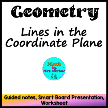 Preview of Geometry - Lines in the Coordinate Plane