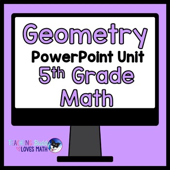Preview of Geometry Math Unit 5th Grade Interactive Powerpoint Distance Learning