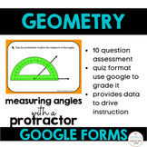Geometry Measuring Angles with a Protractor Google Forms D