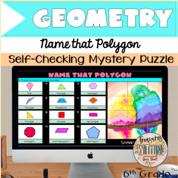 Preview of Geometry: Name that Polygon (6th Grade Review) Self-checking Mystery Puzzle