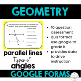 Geometry Parallel Lines Types of Angles Google Forms Dista