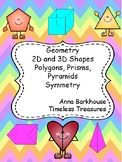 Geometry Polygons, Pyramids, Prisms and Symmetry