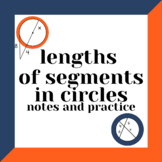 Geometry Lengths of Segments in Circles Notes and Practice