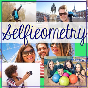 Preview of Geometry Activity | Selfie Project