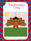 Geometry Project: Using Transformations to Create a Turkey