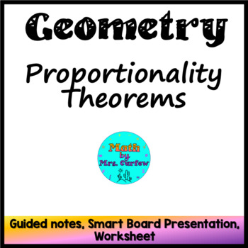 Preview of Geometry - Proportionality Theorems
