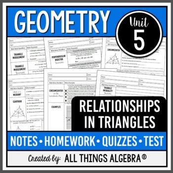Preview of Relationships in Triangles (Geometry Curriculum - Unit 5) | All Things Algebra®