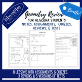 Geometry Review Unit - 8 lessons w/quizzes, reviews & tests