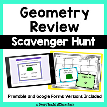 Geometry Game Scavenger Hunt by iHeart Teaching Elementary ...