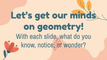 Preview of Geometry See-Think-Wonder Slideshow