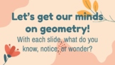 Geometry See-Think-Wonder Slideshow