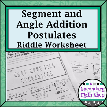 Preview of Segment and Angle Addition Postulates Riddle Worksheet