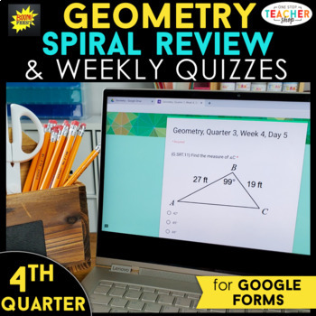 Preview of Geometry Spiral Review | Google Classroom Distance Learning | 4th QUARTER