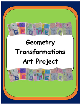 Preview of Geometry: Transformations Art Project