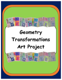 Geometry: Transformations Art Project