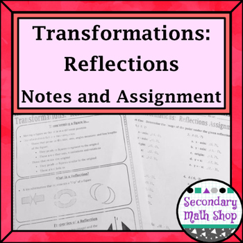 Preview of Transformations - Geometry Transformations Reflections Notes and Assignment