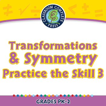 Preview of Geometry: Transformations & Symmetry - Practice the Skill 3 - NOTEBOOK Gr. PK-2