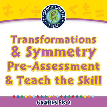 Preview of Geometry: Transformations & Symmetry Pre-Assess/Teach the Skill NOTEBOOK Gr.PK-2