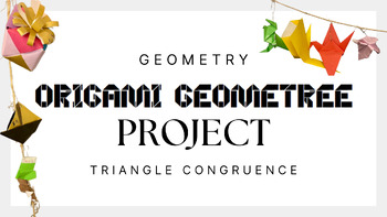Preview of Geometry Triangle Congruence Origami Project "Origami Geometree"