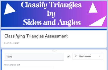 Preview of Geometry Triangle Sides & Angles Classification Assessment Google Form - No Prep