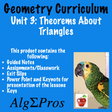 Geometry. Unit 3 Lesson 2: Theorems About Triangles
