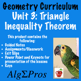Geometry. Unit 3 Lesson 3: Triangle Inequality Theorem
