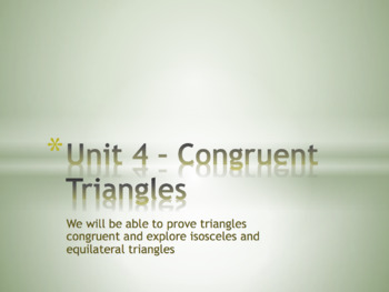Preview of Geometry Unit 4 Bundle - Congruent Isosceles Equilateral Triangles (18 days)