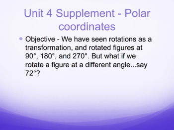 Preview of Geometry Unit 4 Supplement - Introduction to Polar Coordinates (3 days)