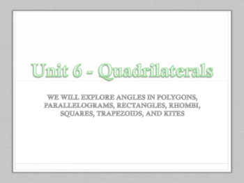Preview of Geometry Unit 6 Bundle - Quadrilaterals Parallelograms (13 days)