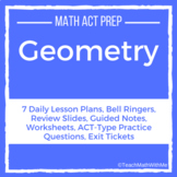 Geometry Unit - Math ACT Prep - Lesson Plans, Practice Que