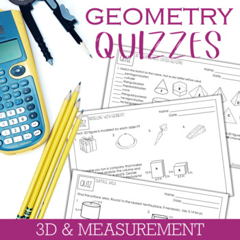 Preview of Geometry Unit Quizzes : 3D Figures and Measurement
