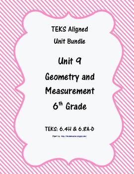 Preview of Geometry and Measurement - (6th Grade Math TEKS 6.4H and 6.8A-D)