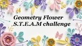 Geometry flowers S.T.E.A.M challenge