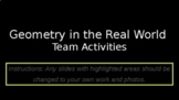 Geometry in the Real World: Team Activities