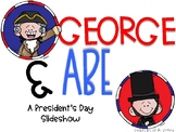 George & Abe:  A President's Day Slideshow