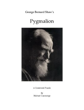 George Bernard Shaw: Pygmalion Crossword Puzzle by Michael Cummings