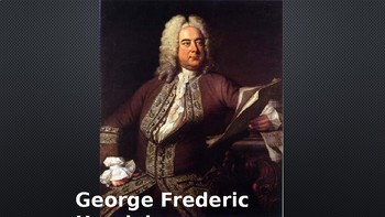 Preview of George Frederic Handel Powerpoint/Listening Activity