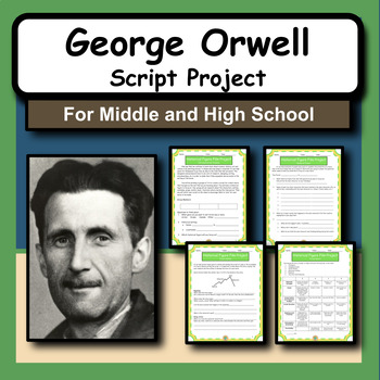 Preview of George Orwell (Eric Arthur Blair) Research Activity and Script Writing Project