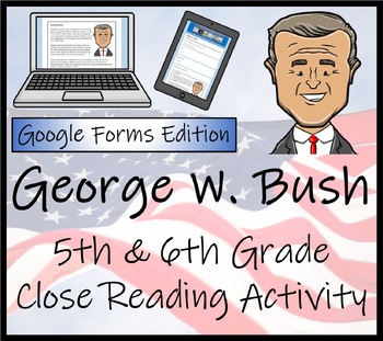 Preview of George W. Bush Close Reading Activity Digital & Print | 5th Grade & 6th Grade