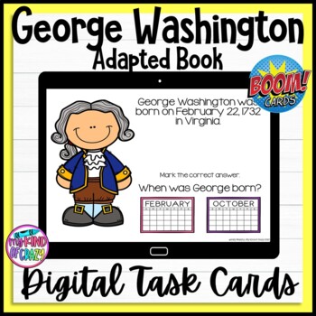 Preview of George Washington Adapted Book | Digital Task Cards | Boom Cards