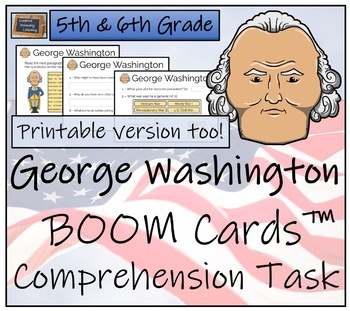 Preview of George Washington BOOM Cards™ Comprehension Activity 5th Grade & 6th Grade
