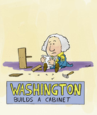 George Washington Builds a Cabinet
