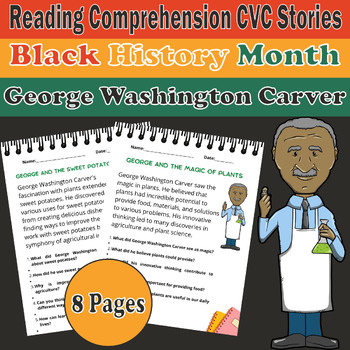 George Washington Carver Black History Month Reading Comprehension CVC ...