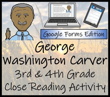 Preview of George Washington Carver Close Reading Activity Digital & Print 3rd & 4th Grade
