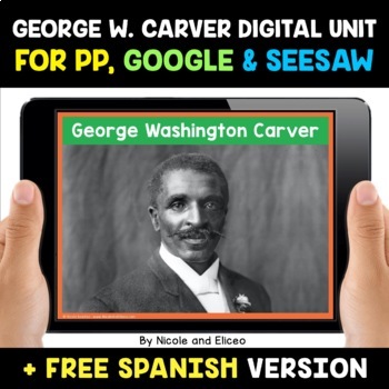 Preview of George Washington Carver Activities for Google & Seesaw + FREE Spanish