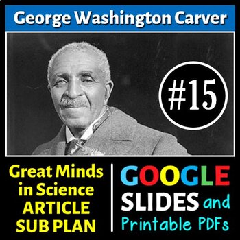 Preview of George Washington Carver - Science Article/Sub Plan #15 | Print & Digital Option