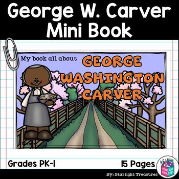 Preview of George Washington Carver Mini Book for Early Readers: Black History Month