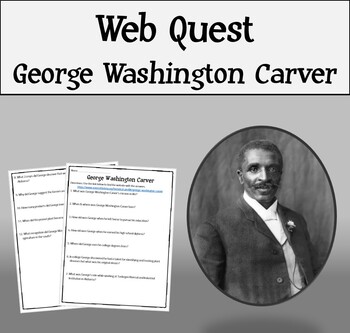Preview of George Washington Carver Research Assignment (Web Quests)