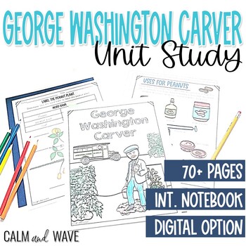 Preview of George Washington Carver Unit Study with Worksheets and Digital Notebook